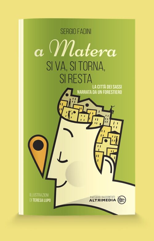 A Matera si va, si torna, si resta: unicità e autenticità attirano tutti