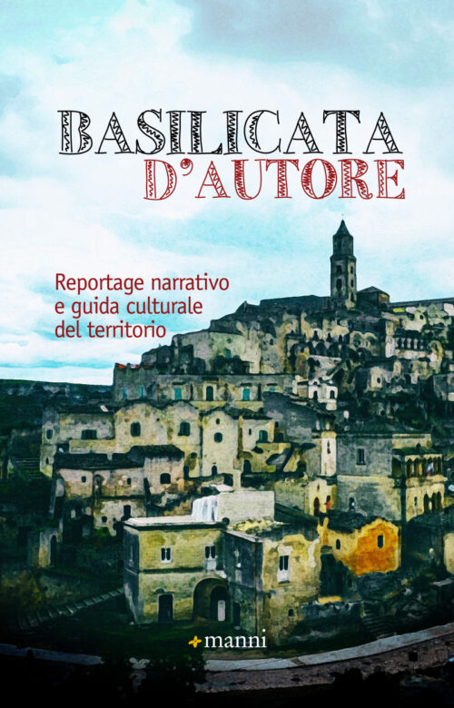 Basilicata d’autore, una raccolta di racconti che abbraccia il territorio