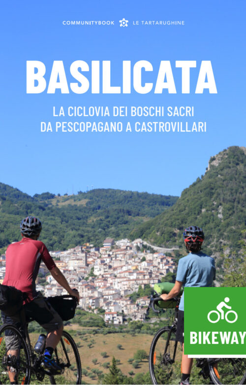 Basilicata Bikeways. La ciclovia dei Boschi sacri
