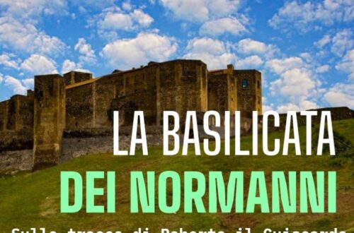 WayCover 17 aprile - La Basilicata dei Normanni, sulle tracce di Roberto il Guiscardo