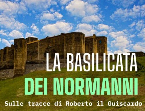 WayCover 17 aprile - La Basilicata dei Normanni, sulle tracce di Roberto il Guiscardo