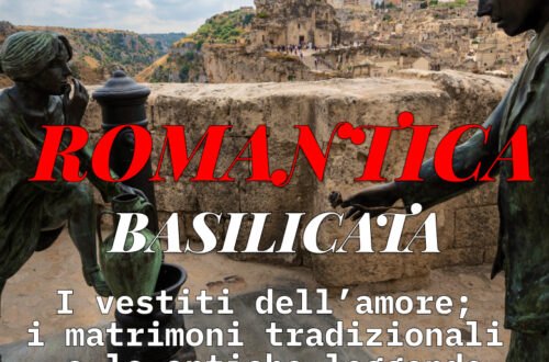 WayCover 21 settembre - La Basilicata romantica, tra "vestiti d'amore", matrimoni tradizionali e antiche leggende