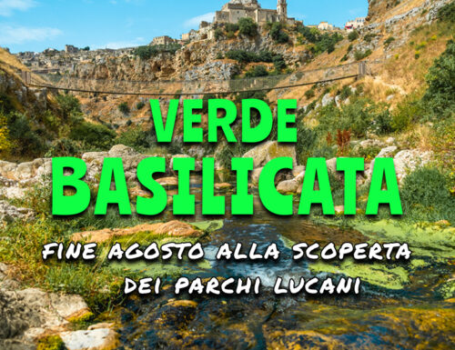 Verde Basilicata: viaggio di fine agosto tra i Parchi Lucani