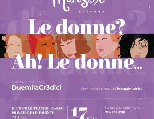 Spettacolo “Le donne? Ah! Le donne…” a Potenza